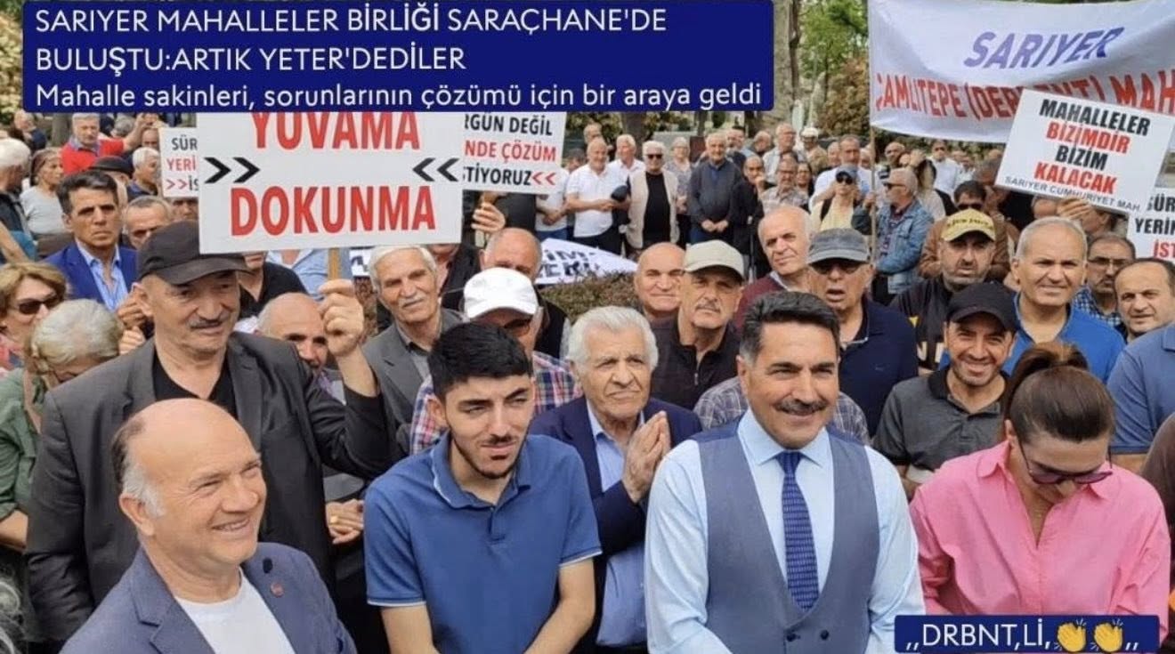 Sarıyer Mahallesi Birliği Saraçhane'de Tapu Sorunlarına Dikkat Çekti