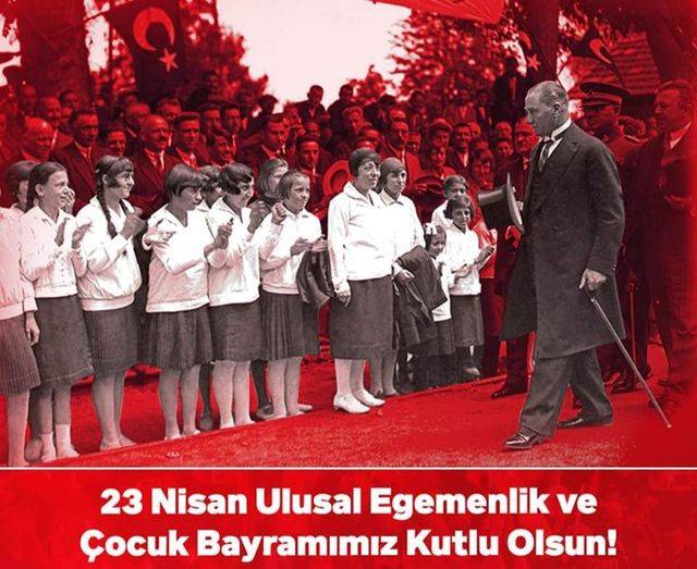 23 Nisan Ulusal Egemenlik ve Çocuk Bayramı Kutlu Olsun